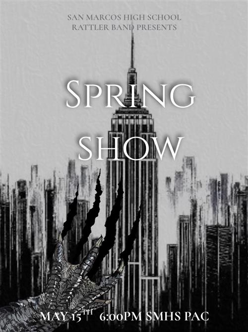 Black-and-white poster for the San Marcos High School Rattler Band Spring Show featuring a city skyline, claw marks
